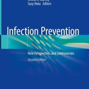 Infection Prevention: New Perspectives and Controversies, 2nd Edition (Original PDF from Publisher)