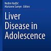 Liver Disease in Adolescence (In Clinical Practice) (Original PDF from Publisher)
