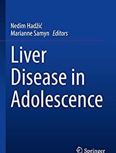 Liver Disease in Adolescence (In Clinical Practice) (Original PDF from Publisher)