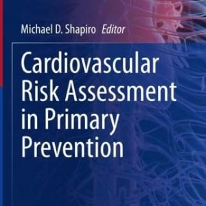 Cardiovascular Risk Assessment in Primary Prevention (Contemporary Cardiology) (Original PDF from Publisher)
