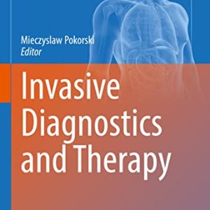 Invasive Diagnostics and Therapy (Advances in Experimental Medicine and Biology, 1374) (Original PDF from Publisher)