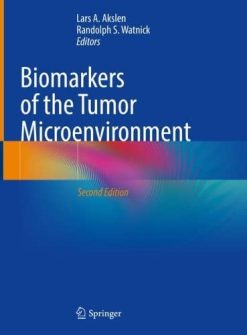 Biomarkers of the Tumor Microenvironment, 2nd Edition (Original PDF from Publisher)