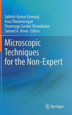 Microscopic Techniques for the Non-Expert (Original PDF from Publisher)