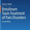 Botulinum Toxin Treatment of Pain Disorders, 2nd Edition (Original PDF from Publisher)