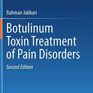 Botulinum Toxin Treatment of Pain Disorders, 2nd Edition (Original PDF from Publisher)