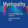 Myelopathy: A Guide to Diagnosis and Treatment (Original PDF from Publisher)