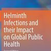 Helminth Infections and their Impact on Global Public Health, 2nd Edition (Original PDF from Publisher)