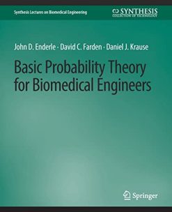 Basic Probability Theory for Biomedical Engineers (Synthesis Lectures on Biomedical Engineering) (Original PDF from Publisher)