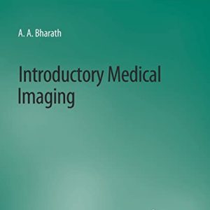Introductory Medical Imaging (Synthesis Lectures on Biomedical Engineering) (Original PDF from Publisher)