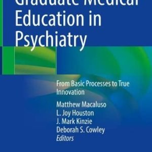 Graduate Medical Education in Psychiatry: From Basic Processes to True Innovation (Original PDF from Publisher)
