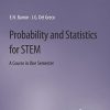 Probability and Statistics for STEM: A Course in One Semester (Synthesis Lectures on Mathematics & Statistics) (Original PDF from Publisher)