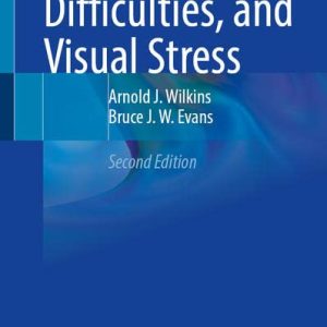 Vision, Reading Difficulties, and Visual Stress, 2nd Edition (Original PDF from Publisher)