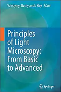 Principles of Light Microscopy: From Basic to Advanced (Original PDF from Publisher)