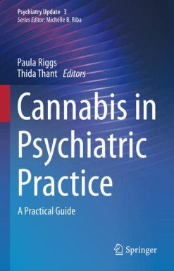 Cannabis in Psychiatric Practice: A Practical Guide (Psychiatry Update, 3) (EPUB)