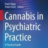 Cannabis in Psychiatric Practice: A Practical Guide (Psychiatry Update, 3) (Original PDF from Publisher)