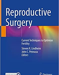 Reproductive Surgery: Current Techniques to Optimize Fertility (Original PDF from Publisher)