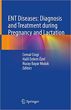 ENT Diseases: Diagnosis and Treatment during Pregnancy and Lactation (EPUB)