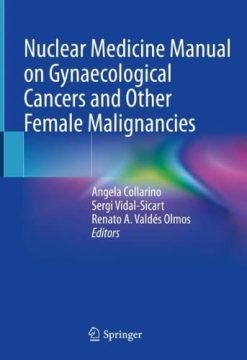 Nuclear Medicine Manual on Gynaecological Cancers and Other Female Malignancies (EPUB)