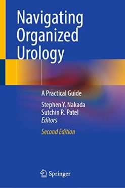 Navigating Organized Urology: A Practical Guide, 2nd Edition (EPUB)