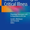 Sleep in Critical Illness: Physiology, Assessment, and Its Importance to ICU Care (Original PDF from Publisher)