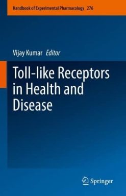 Toll-like Receptors in Health and Disease (Handbook of Experimental Pharmacology, 276) (Original PDF from Publisher)