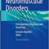 Acquired Neuromuscular Disorders: Pathogenesis, Diagnosis and Treatment (Original PDF from Publisher)