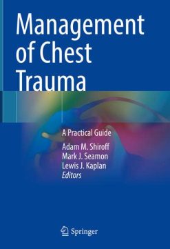 Management of Chest Trauma: A Practical Guide (Original PDF from Publisher)