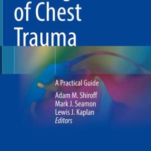 Management of Chest Trauma: A Practical Guide (Original PDF from Publisher)