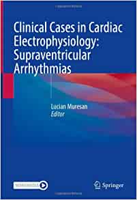 Clinical Cases in Cardiac Electrophysiology: Supraventricular Arrhythmias: Volume 1 (EPUB)