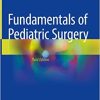 Fundamentals of Pediatric Surgery, 3rd Edition (Original PDF from Publisher)