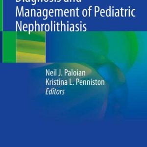 Diagnosis and Management of Pediatric Nephrolithiasis (Original PDF from Publisher)