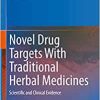 Novel Drug Targets With Traditional Herbal Medicines: Scientific and Clinical Evidence (Original PDF from Publisher)
