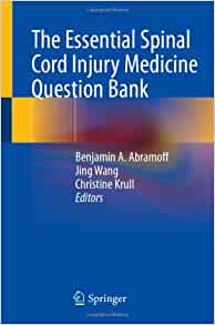 The Essential Spinal Cord Injury Medicine Question Bank (Original PDF from Publisher)