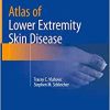 Atlas of Lower Extremity Skin Disease (Original PDF from Publisher)