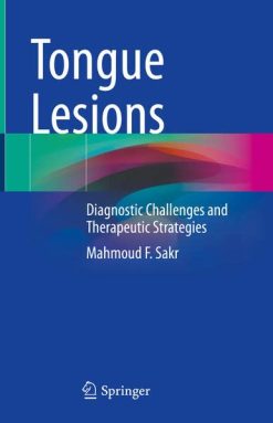 Tongue Lesions: Diagnostic Challenges and Therapeutic Strategies (Original PDF from Publisher)