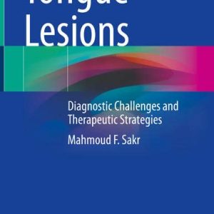 Tongue Lesions: Diagnostic Challenges and Therapeutic Strategies (Original PDF from Publisher)