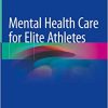 Mental Health Care for Elite Athletes (Original PDF from Publisher)