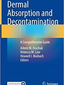 Dermal Absorption and Decontamination: A Comprehensive Guide (Original PDF from Publisher)