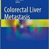 Colorectal Liver Metastasis, 1st edition (Original PDF from Publisher)