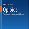 Opioids: Pharmacology, Abuse, and Addiction (Original PDF from Publisher)