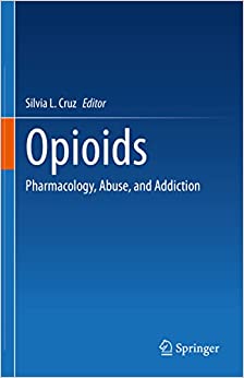 Opioids: Pharmacology, Abuse, and Addiction (Original PDF from Publisher)