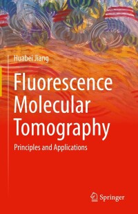 Fluorescence Molecular Tomography: Principles and Applications (EPUB)