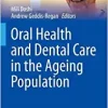 Oral Health and Dental Care in the Ageing Population (BDJ Clinician’s Guides) (EPUB)