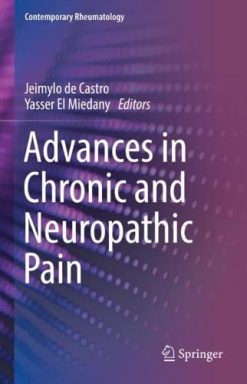 Advances in Chronic and Neuropathic Pain (Contemporary Rheumatology) (EPUB)