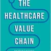 The Healthcare Value Chain: Demystifying the Role of GPOs and PBMs (Original PDF from Publisher)