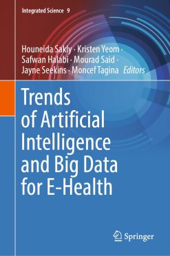 Trends of Artificial Intelligence and Big Data for E-Health (Original PDF from Publisher)