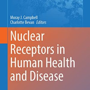 Nuclear Receptors in Human Health and Disease (Advances in Experimental Medicine and Biology, 1390) (EPUB)