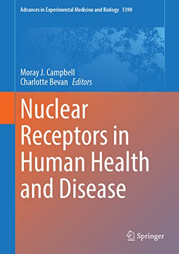 Nuclear Receptors in Human Health and Disease (Advances in Experimental Medicine and Biology, 1390) (EPUB)