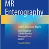 MR Enterography: Crohn’s Disease and Beyond, 2nd Edition (Original PDF from Publisher)
