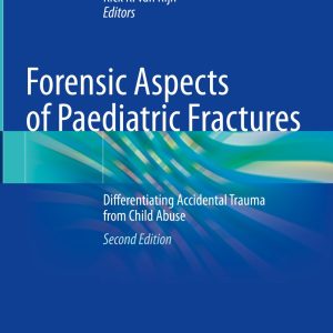 Forensic Aspects of Paediatric Fractures, 2nd Edition (Original PDF from Publisher)